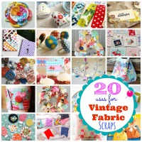 20 Uses For Vintage Fabric Scraps